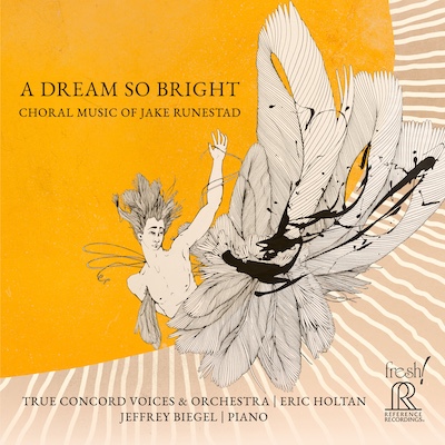 Cover image: A Dream So Bright - Choral Music of Jake Runestad